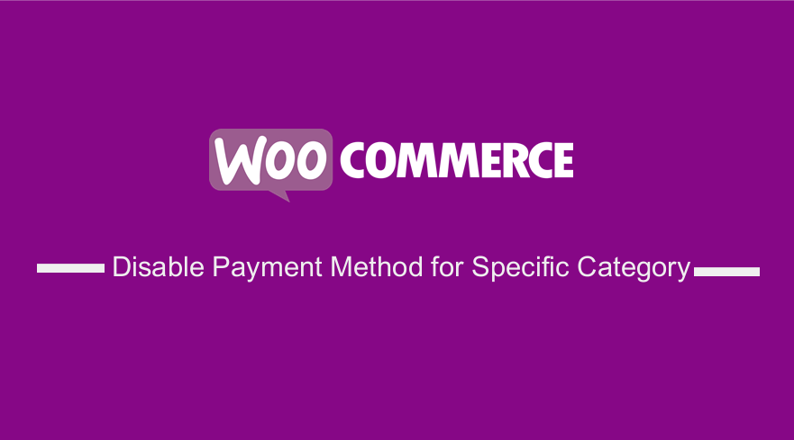 Metode Pembayaran Nonaktifkan WooCommerce untuk Kategori Tertentu