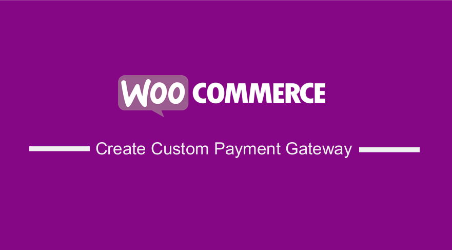 قم بإنشاء بوابة دفع WooCommerce