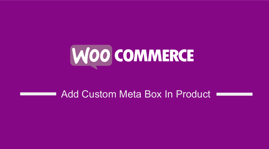 WooCommerce 제품에 사용자 정의 메타 상자 추가