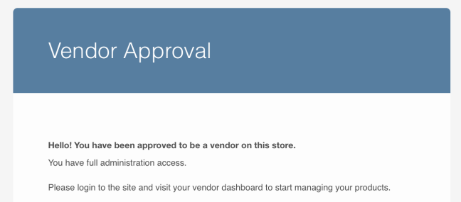 承認されると、ベンダーはログインを指示する電子メールを受け取ります。