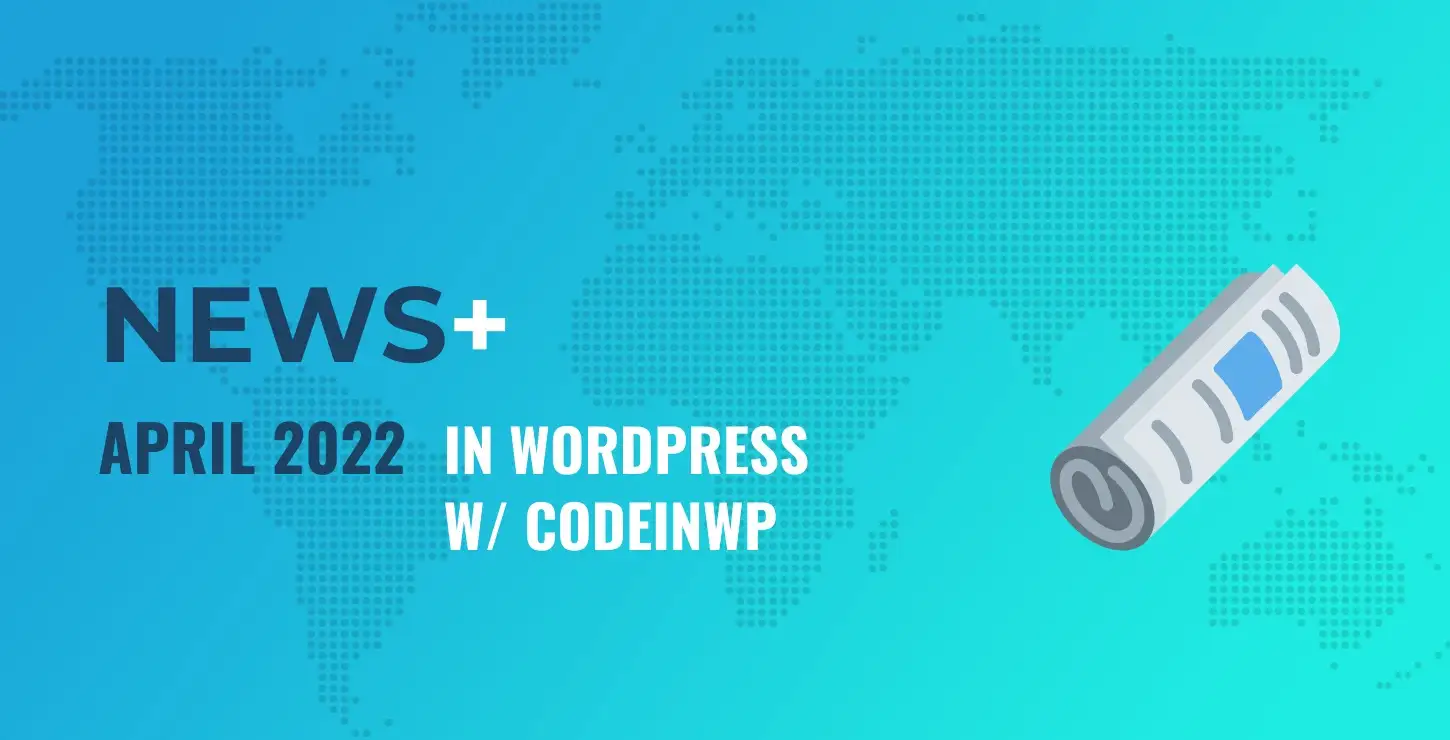 Noticias de WordPress de abril de 2022