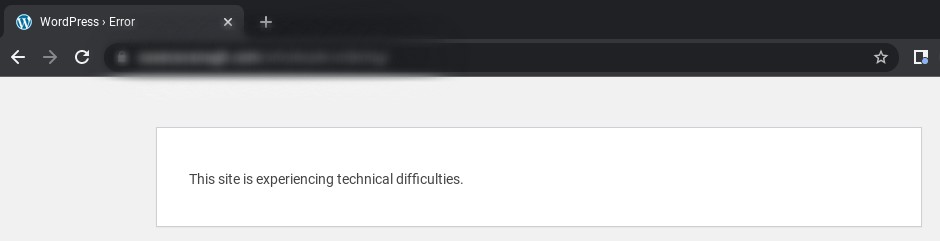Eroare „acest site întâmpină dificultăți tehnice” pe un site WordPress