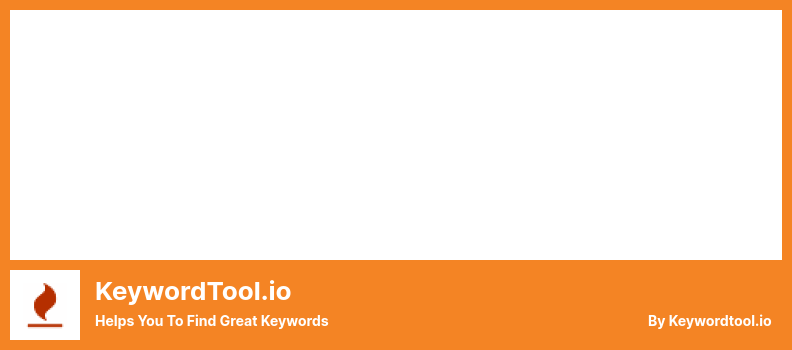 Complemento KeywordTool.io: lo ayuda a encontrar excelentes palabras clave