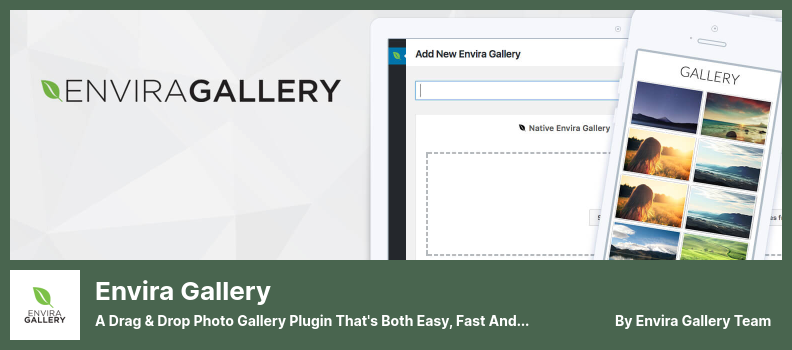 Envira Gallery Plugin - Un plugin pentru galerie foto Drag & Drop, care este și ușor, rapid și puternic