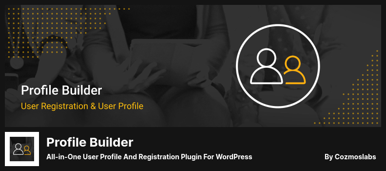 Plugin Profile Builder - Plugin di registrazione e profilo utente all-in-one per WordPress