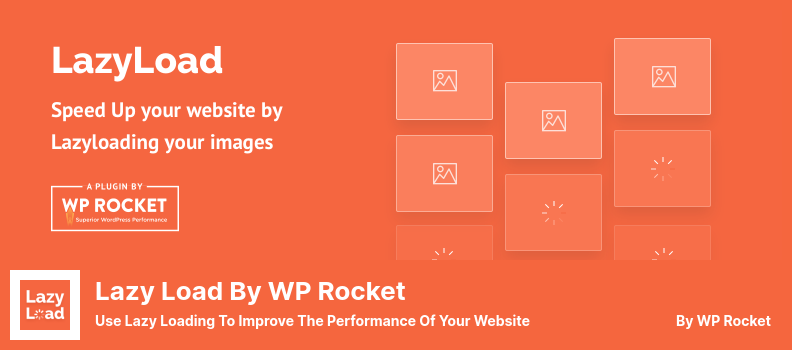 Lazy Load By WP Rocket Plugin - Utilizați Lazy Loading pentru a îmbunătăți performanța site-ului dvs. web