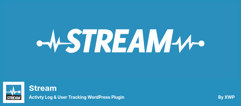 Stream Plugin - Plugin WordPress per il registro delle attività e il monitoraggio degli utenti