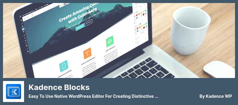 Kadence Blocks Plugin – Einfach zu verwendender nativer WordPress-Editor zum Erstellen unverwechselbarer und wirkungsvoller Inhalte.