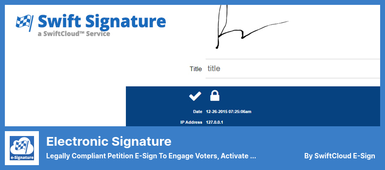 Plugin di firma elettronica - Firma elettronica di petizione legalmente conforme per coinvolgere gli elettori, attivare i donatori e creare modifiche