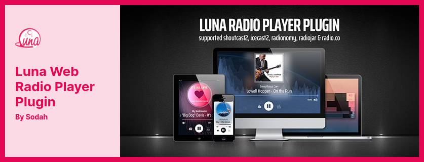 Plugin-ul Plugin-ul pentru playerul Web Radio Luna - Primul radio player HTML5 nativ bazat pe browser la nivel mondial din a patra generație