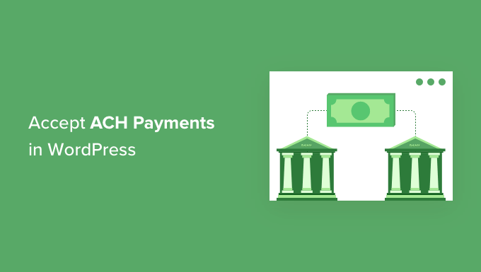 How to accept ACH payments in WordPress