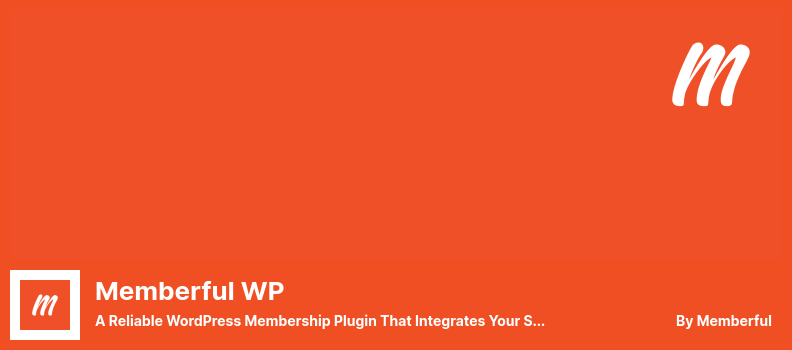 Memberful WP Plugin - Un plugin d'adhésion WordPress fiable qui intègre votre site avec Memberful