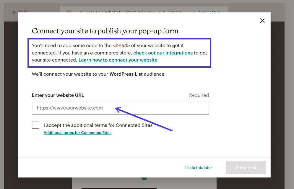 Pour activer un formulaire contextuel sur WordPress, vous devez mettre du code dans la partie <head> de votre site Web, tout en indiquant à Mailchimp l'URL de votre site Web.