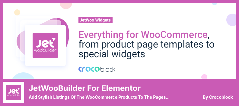 Plugin JetWooBuilder pour Elementor - Ajoutez des listes élégantes des produits WooCommerce aux pages créées avec Elementor