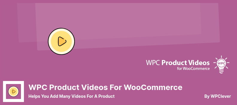 WooCommerceプラグインのWPC製品ビデオ-製品に多くのビデオを追加するのに役立ちます