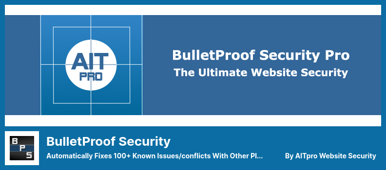 BulletProof Security Plugin - 100개 이상의 알려진 문제/다른 플러그인과의 충돌을 자동으로 수정합니다.