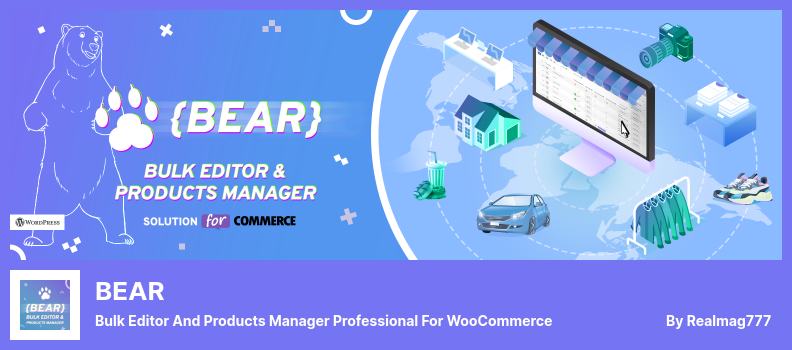 BEAR Plugin - Editor em massa e gerente de produtos profissional para WooCommerce