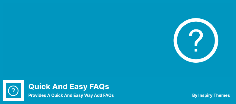 Quick and Easy FAQs Plugin - 提供快速简便的方式添加常见问题