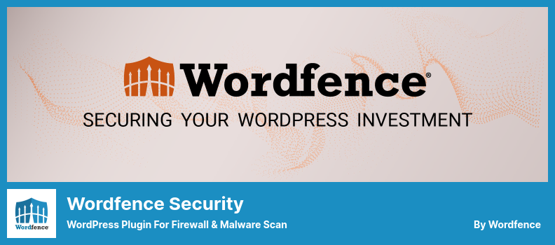 Complemento de seguridad de Wordfence - Complemento de WordPress para firewall y escaneo de malware