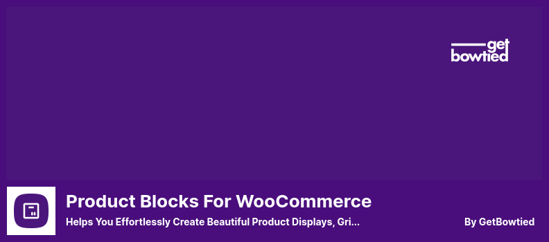 Blocos de produtos para o plug-in WooCommerce - ajuda você a criar belas exibições de produtos, grades e lookbooks sem esforço