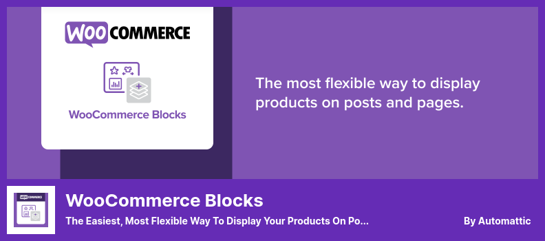 WooCommerce Blocks Plugin - Le moyen le plus simple et le plus flexible d'afficher vos produits sur les publications et les pages