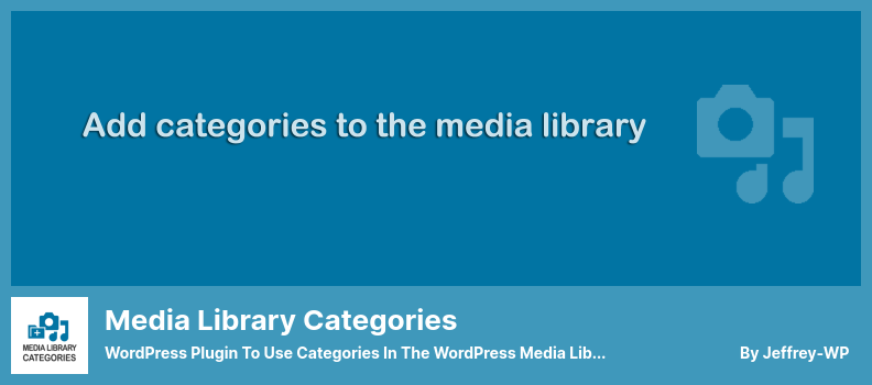 Complemento de categorías de la biblioteca de medios: complemento de WordPress para usar categorías en la biblioteca de medios de WordPress.