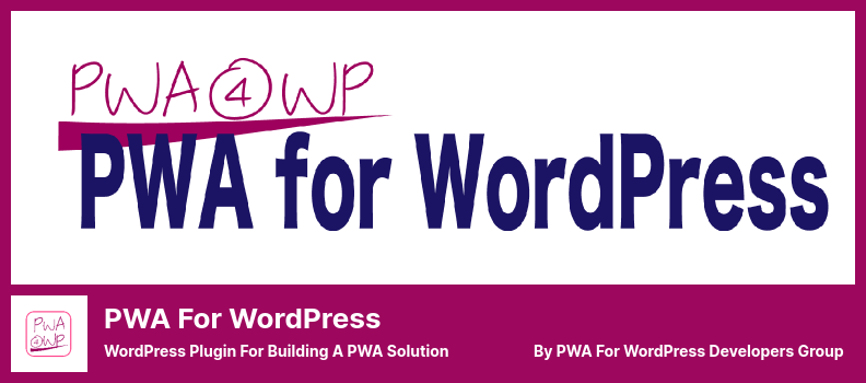 PWA for WordPress Plugin - 用於構建 PWA 解決方案的 WordPress 插件