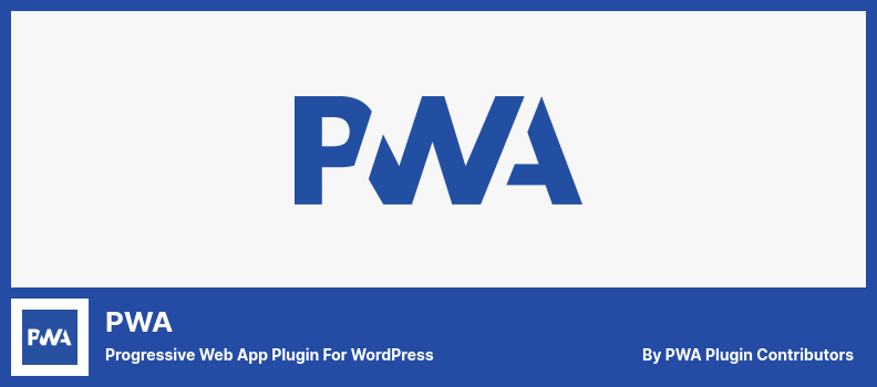 PWA 插件 - 用於 WordPress 的漸進式 Web 應用程序插件