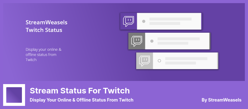 Twitch Eklentisi için Akış Durumu - Twitch'ten Çevrimiçi ve Çevrimdışı Durumunuzu Görüntüleyin