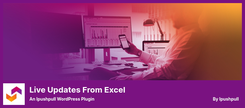 การอัปเดตสดจากปลั๊กอิน Excel - ปลั๊กอิน WordPress Ipushpull