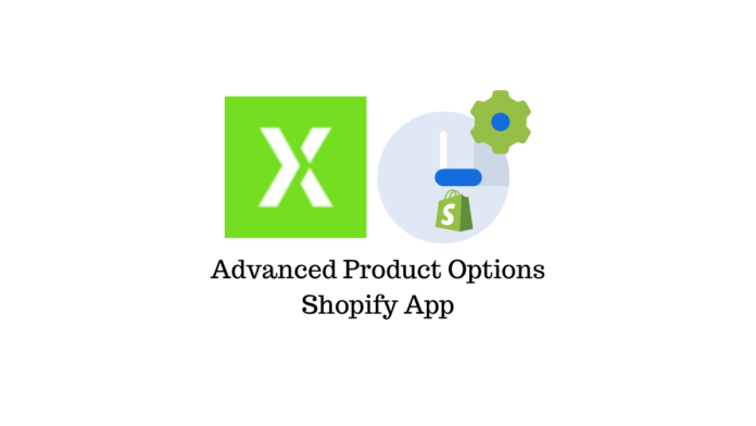 Advanced Product Options Shopify app