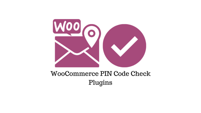 WooCommerce Pin Code Check Plugins