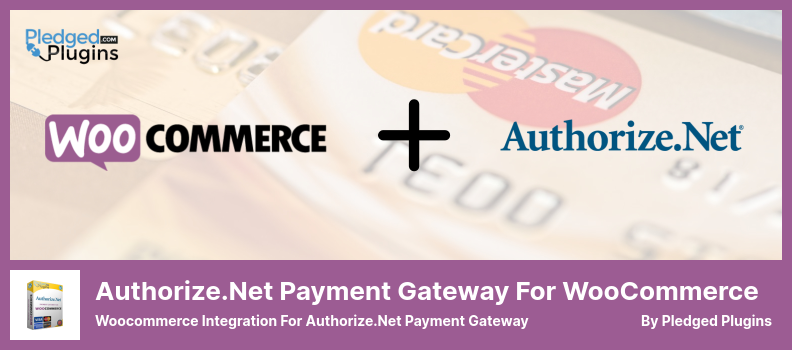 用於 WooCommerce 插件的 Authorize.Net 支付網關 - 用於 Authorize.Net 支付網關的 Woocommerce 集成