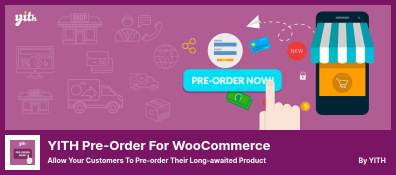 WooCommerce 插件的 YITH 預購 - 允許您的客戶預購期待已久的產品