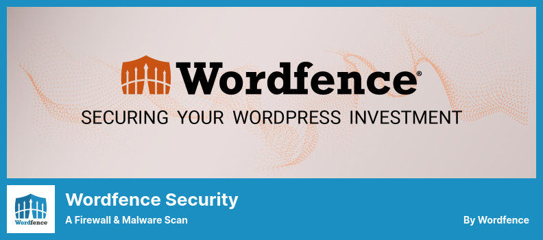 برنامج Wordfence Security Plugin - فحص جدار الحماية والبرامج الضارة