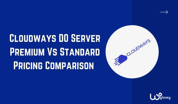 cloudways-premium-vs-standard