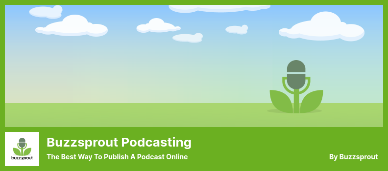 Buzzsprout Podcasting Eklentisi - Çevrimiçi Podcast Yayınlamanın En İyi Yolu