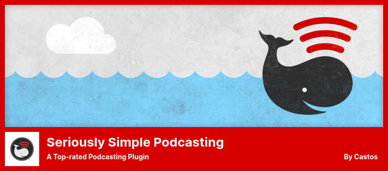 Seriously Simple Podcasting Plugin - un plugin de podcasting de top