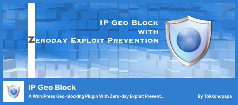 Plugin IP Geo Block - Un plug-in di blocco geografico di WordPress con prevenzione degli exploit zero-day