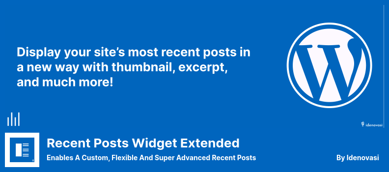 Recent Posts Widget Extended Plugin - Ermöglicht benutzerdefinierte, flexible und superfortgeschrittene Recent Posts