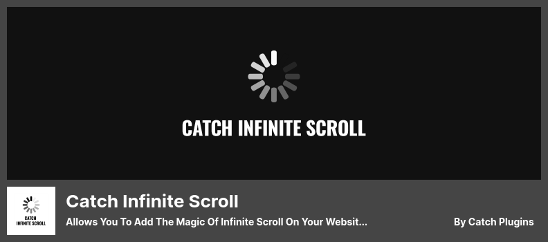 Catch Infinite Scroll Plugin - Ermöglicht es Ihnen, die Magie des unendlichen Scrollens auf Ihrer Website hinzuzufügen