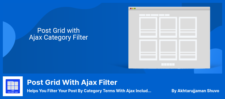 Griglia di post con plug-in filtro Ajax: ti aiuta a filtrare il tuo post per termini di categoria con Ajax incluso lo scorrimento infinito