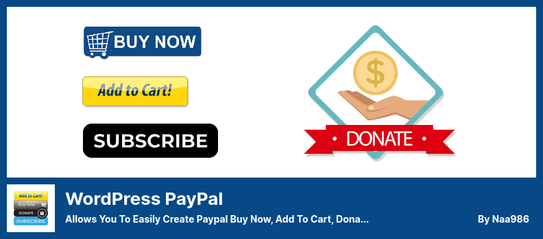 ปลั๊กอิน WordPress PayPal - ให้คุณสร้างปุ่ม Paypal ซื้อเดี๋ยวนี้ หยิบใส่ตะกร้า การบริจาค หรือปุ่มประเภทการสมัครสมาชิกได้อย่างง่ายดาย