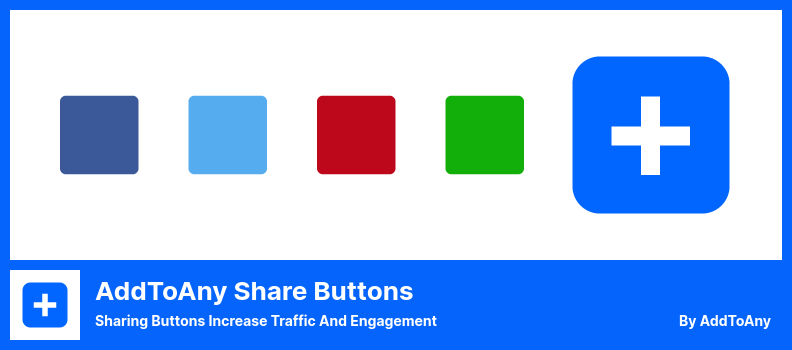 AddToAny Share Buttons Eklentisi - Paylaşım Düğmeleri Trafiği ve Etkileşimi Artırır