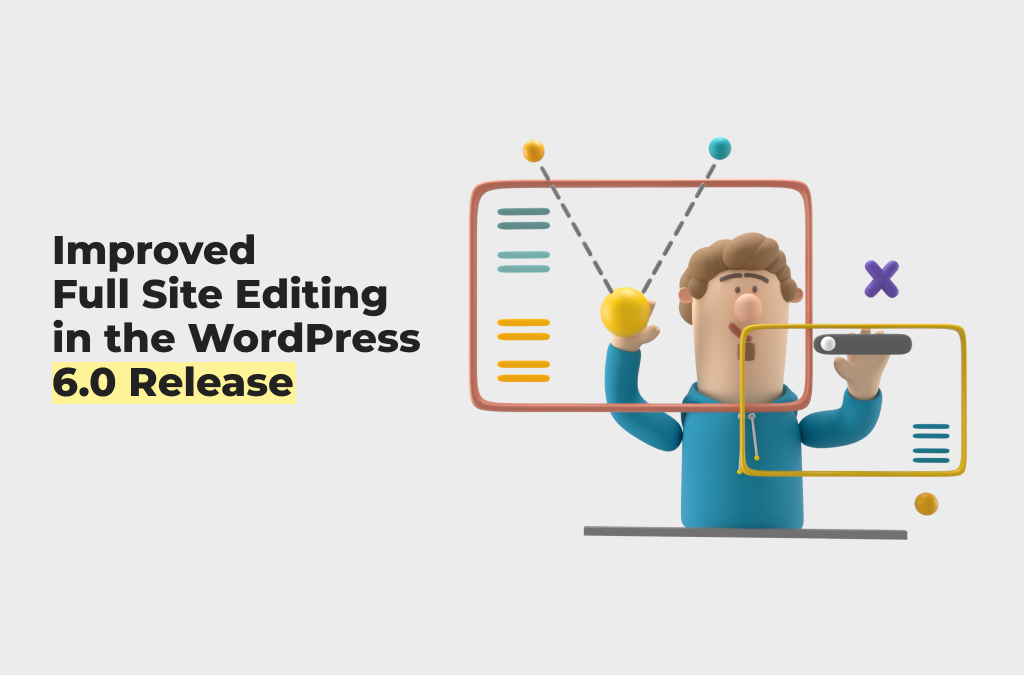 Pasos para mejorar la edición completa del sitio en la nueva actualización de WordPress