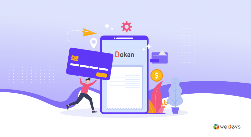 Apa solusi Pembayaran yang Tersedia di Dokan Multi-vendor Plugin