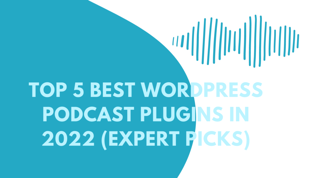 최고의 wordpress-podcast-plugins-in2022-expert-pick.jpg