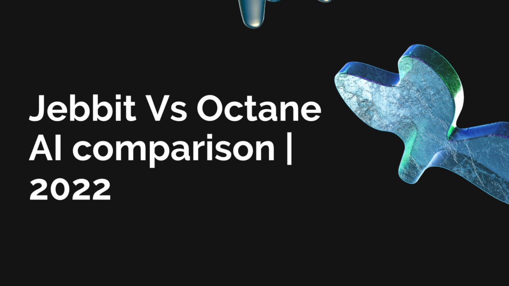 jebbit-vs-octane-ai-comparaison.jpg