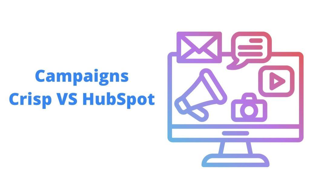 campaigns-crisp-vs-hubspot.jpg