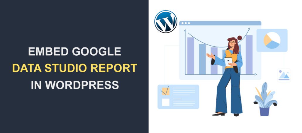 Comment intégrer le rapport Google Data Studio dans un site Web WordPress